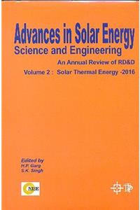 Advances in Solar Energy Science and Engineering Vol 2: Solar Thermal Energy-2016