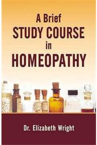 Brief Study Course in Homoeopathy