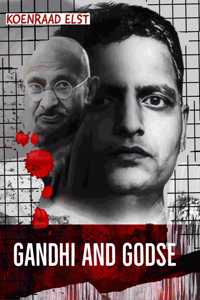 Gandhi and Godse.A review and a critique.