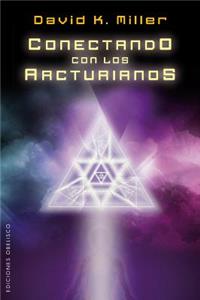 Conectando Con los Arcturianos