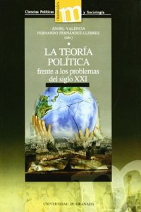 La teoria politica frente a los problemas del siglo XXI