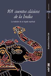 101 cuentos clasicos de la India / 101 Classic Tales from India