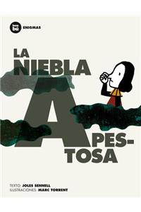 La Niebla Apestosa