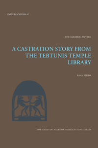 Castration Story from the Tebtunis Temple Library