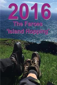 2016 The Faroes 'Island Hopping'