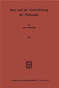 Marx Und Die Verwirklichung Der Philosophie