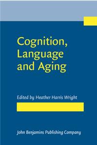 Cognition, Language and Aging