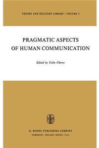 Pragmatic Aspects of Human Communication