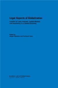Legal Aspects Of Globalisation, Conflicts Of Laws, Internet,