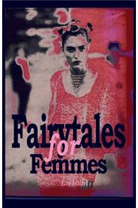 Fairytales for Femmes