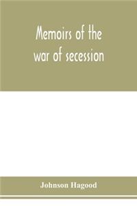 Memoirs of the war of secession