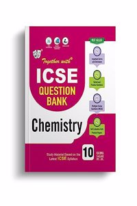 Together With ICSE Class 10 Chemistry Solved Question Bank & Practice Papers (Chapterwise & Topicwise) Exam 2024