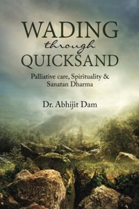 Wading through quicksand: Palliative care, Spirituality & Sanatan Dharma