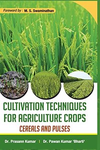 Cultivation Techniques for Agriculture Crops