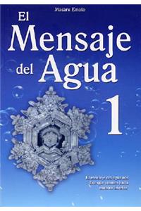 El Mensaje del Agua 1