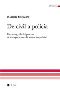 De civil a policía