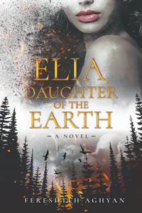 Elia, Daughter of the Earth