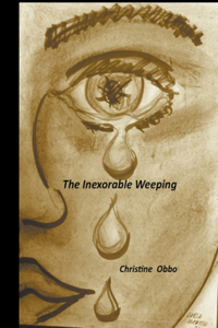 The Inexorable Weeping