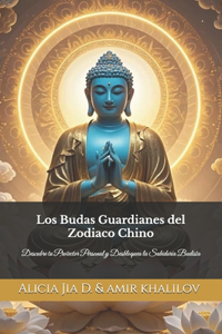 Los Budas Guardianes del Zodiaco Chino