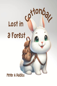 Cottonball Lost in a Forest