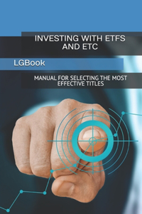 Investing with Etfs and Etc