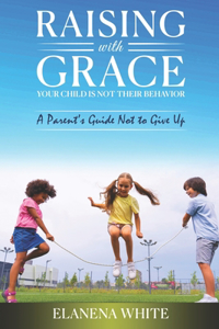 Raising with Grace