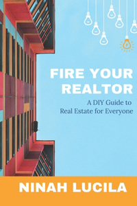 Fire Your Realtor