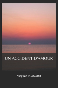 Un Accident d'Amour
