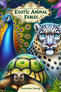 Exotic Animal Fables
