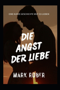 Die Angst Der Liebe