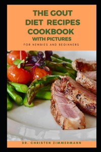 Gout Diet Recipes Cookbook for Newbies and Beginners