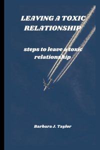 Leaving a Toxic Relationship