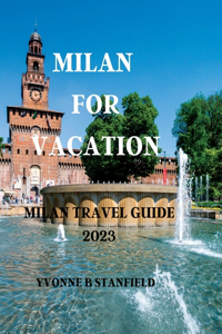 Milan for vacation