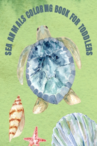 Sea Animals Coloring Book For Toddlers
