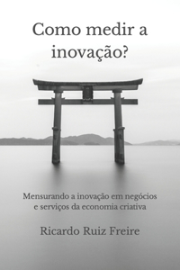 Como medir a inovação?