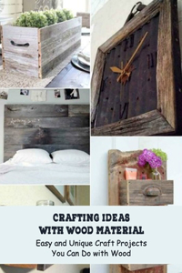 Crafting Ideas with Wood Material