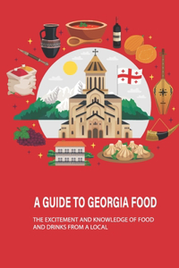 A Guide To Georgia Food