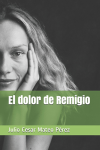 El dolor de Remigio