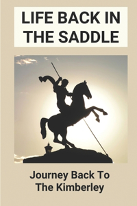 Life Back In The Saddle