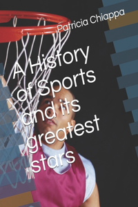 History of Sports and its greatest stars