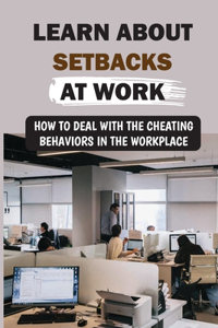 Learn About Setbacks At Work