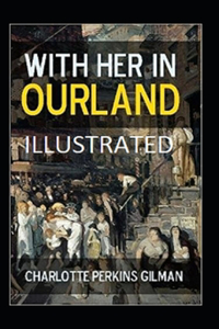 With Her in Ourland Illustrated