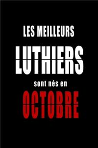 Les Meilleurs Luthiers sont nés en Octobre carnet de notes