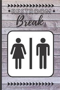 Restroom Breaks