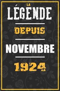 La Légende Depuis NOVEMBRE 1924