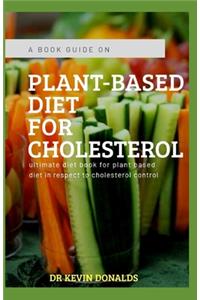 Plant Based Diet for Cholesterol
