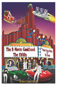 B-Movie Cookbook