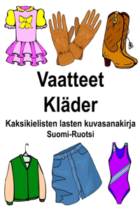 Suomi-Ruotsi Vaatteet/Kläder Kaksikielisten lasten kuvasanakirja
