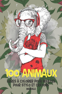 Livres à colorier pour adultes pour stylo et crayons - Mandala - 100 animaux