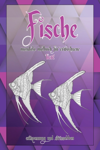 Mandala Malbuch für Erwachsene - Entspannung und Stressabbau - Tiere - Fische